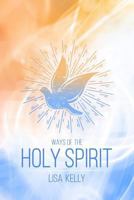 Ways of the Holy Spirit 1981926283 Book Cover