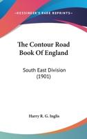 The Contour Road Book Of England: South East Division 1167001443 Book Cover