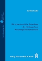 Die Ertragsteuerliche Behandlung Des Niessbrauchs an Personengesellschaftsanteilen 3896736868 Book Cover