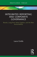 Integrated Reporting and Corporate Governance: Boards, Long-Term Value Creation, and the New Accountability 0367693720 Book Cover