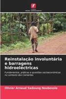 Reinstalação involuntária e barragens hidroeléctricas (Portuguese Edition) 6208259622 Book Cover
