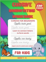 Cursive Handwriting Practice Book for kids: Cursive for beginners Learning Cursive Handwriting Workbook 1716336430 Book Cover