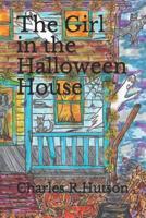 The Girl in the Halloween House 1080792775 Book Cover