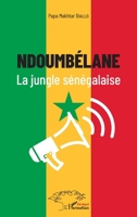 Ndoumbélane la jungle sénégalaise (Harmattan Sénégal) (French Edition) 2343153795 Book Cover