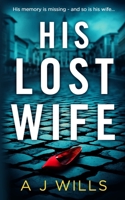 His Lost Wife B09LGV8ZGT Book Cover