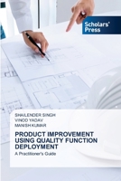 Product Improvement Using Quality Function Deployment 613895453X Book Cover