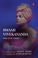 SWAMI VIVEKANANDA FOR OUR TIMES 9370035532 Book Cover
