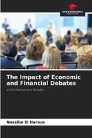 The Impact of Economic and Financial Debates 6208398118 Book Cover