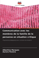 Communication avec les membres de la famille de la personne en situation critique 6207400755 Book Cover