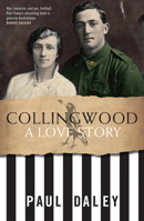 Collingwood: A Love Story 0522858805 Book Cover