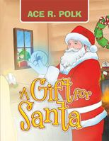 A Gift for Santa B0G2N2BFBZ Book Cover