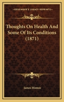 Thoughts On Health And Some Of Its Conditions 1165155206 Book Cover