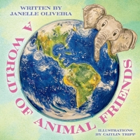 A World Of Animal Friends 1098386108 Book Cover