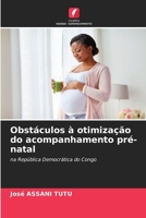 Obstáculos à otimização do acompanhamento pré-natal (Portuguese Edition) 6630487109 Book Cover