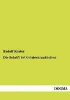 Die Schrift Bei Geisteskrankheiten 1144262348 Book Cover