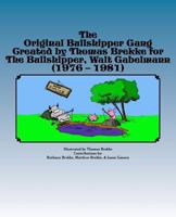 The Original Bullshipper Gang: Created by Thomas Brekke for The Bullshipper, Walt Gabelmann 1984018620 Book Cover