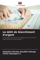 Le délit de blanchiment d'argent (French Edition) 6206953459 Book Cover