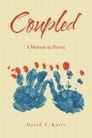 Coupled: A Memoir in Poetry 1663254923 Book Cover