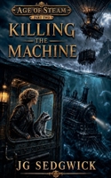 Killing the Machine B0C6WXKY88 Book Cover