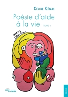 Poésie d’aide à la vie (t. 1) (French Edition) 2385802414 Book Cover