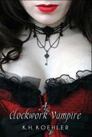 A Clockwork Vampire 149234625X Book Cover