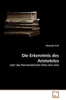 Die Erkenntnis des Aristoteles: oder das Parmenideische Erbe vom Sein 3639258150 Book Cover