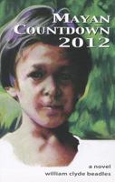 Mayan Countdown 2012 0615616925 Book Cover