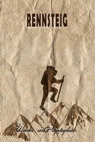 Rennsteig - Wander und Pilgertagebuch: Geschenk zum Ausfüllen von Wanderungen, Klettertouren und Hüttentouren. Zum Eintragen von Datum, Ort, einkleben ... oder nach der Wanderung (German Edition) 169714005X Book Cover