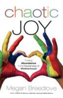 Chaotic Joy 080072464X Book Cover