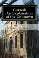 Cursed: An Explanation of the Unknown 1497537436 Book Cover