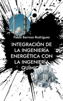 Integración de la Ingeniería Energética con la Ingeniería Química: Matlab (Spanish Edition) 8413731518 Book Cover
