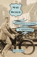 Mad World: Evelyn Waugh And The Secrets Of Brideshead 0060881313 Book Cover
