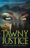 Tawny Justice (Lost Creek Shifters #1) 0578714248 Book Cover