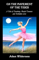 On the Pavement of the Tides 1726762173 Book Cover