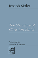 The Structure of Christian Ethics (Library of Theological Ethics) 0664257631 Book Cover