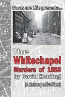 The Whitechapel Murders of 1888: A Retrospective View B092C8TLKQ Book Cover