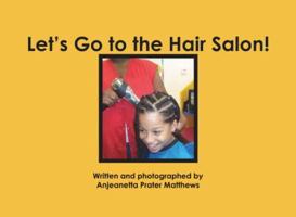 Let's Go to the Hair Salon! 1604577681 Book Cover