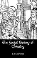 Social History of Chivalry 0710309201 Book Cover