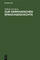 Zur Germanischen Sprachgeschichte 0270690697 Book Cover