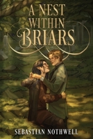 A Nest Within Briars (Oak King Holly King) B0H6NFNGBJ Book Cover