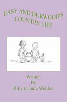Easy and Durwood's Country Life 074141810X Book Cover