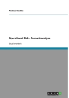 Operational Risk - Szenarioanalyse 3638916650 Book Cover