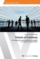 Future of Leniency 3639466551 Book Cover