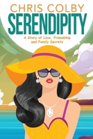 SERENDIPITY: A Story of Love, Friendship and Family Secrets 9692392643 Book Cover