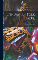Lithuanian Folk Tales; 1014536316 Book Cover