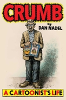 Crumb: A Cartoonist's Life 1982144009 Book Cover