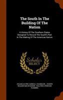 The South In The Building Of The Nation: History Of The Intellectual Life, Ed. By J.b. Henneman 137896022X Book Cover