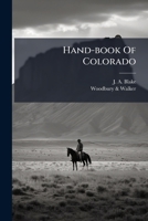 Hand-book Of Colorado 1024676153 Book Cover