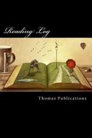Reading Log: Includes Name of Book, Author, Date, Number of Pages, Comments (Bookshelf Theme) 1547119012 Book Cover