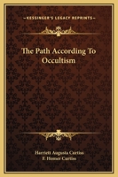 The Path According To Occultism 1425318304 Book Cover